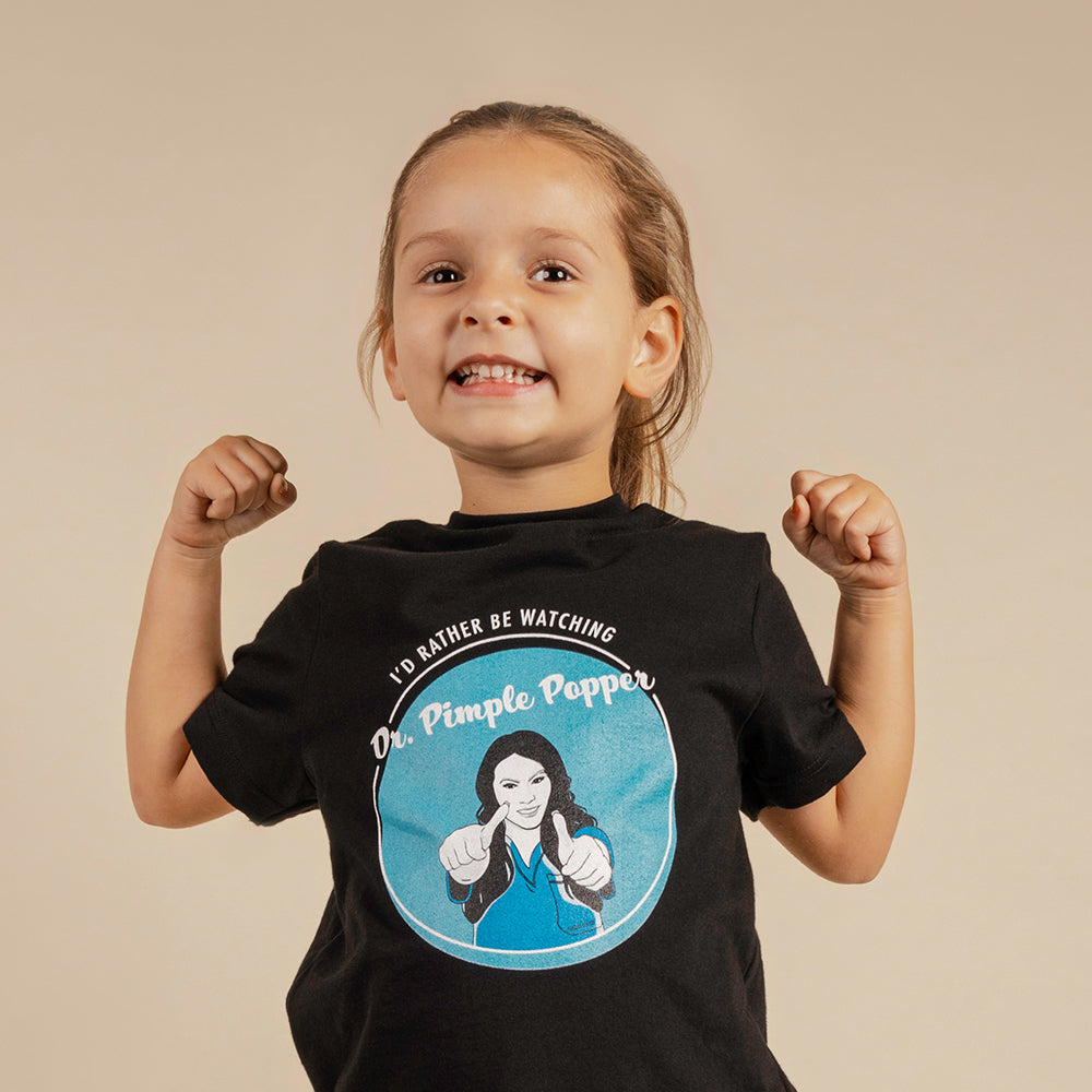 I'd Rather Be Watching Dr. Pimple Popper - Kid's Shirt