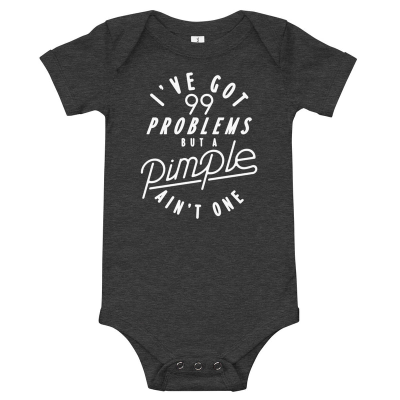 99 Problems Baby Onesie